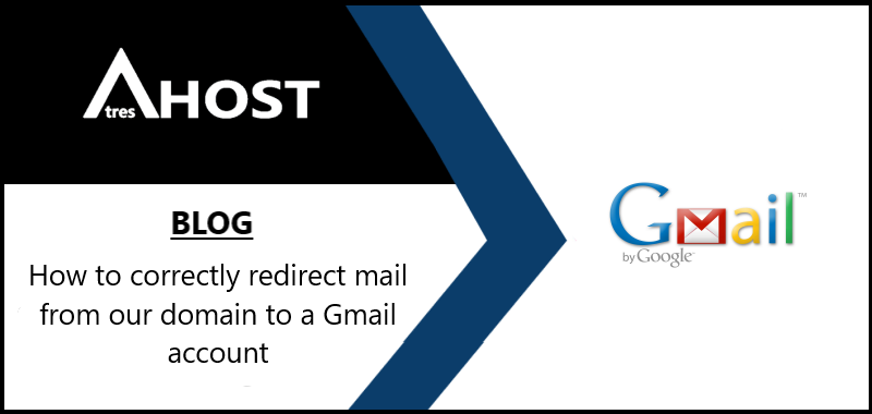 How to correctly redirect mail from our domain to a Gmail account