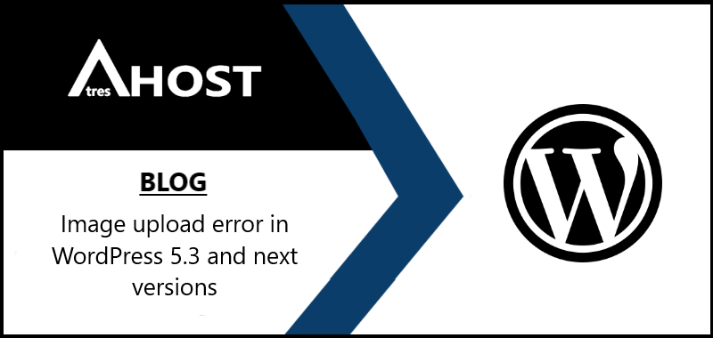Image upload error in WordPress 5.3 and next versions