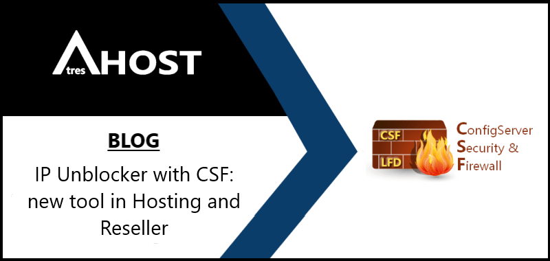 IP Unblocker with CSF: new tool in Hosting and Reseller