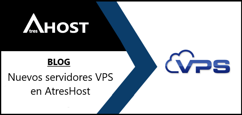 Nuevos servidores VPS en AtresHost - AtresHost | Hosting, Reseller ...