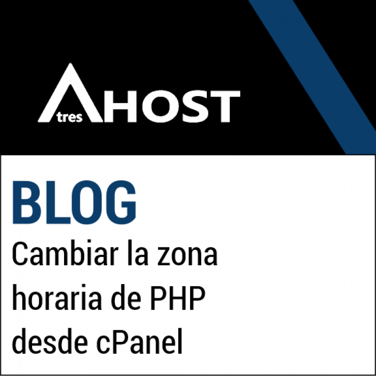 Cambiar la zona horaria de PHP desde cPanel