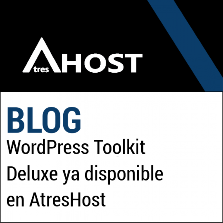 WordPress Toolkit Deluxe ya disponible en AtresHost