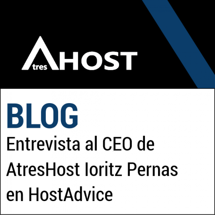 Entrevista al CEO de AtresHost Ioritz Pernas en HostAdvice
